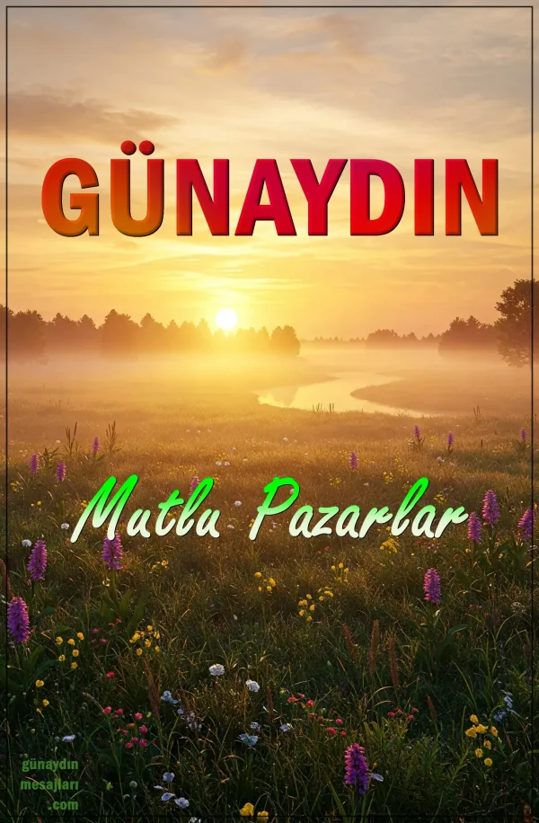 resimli günaydın mutlu pazarlar mesajı